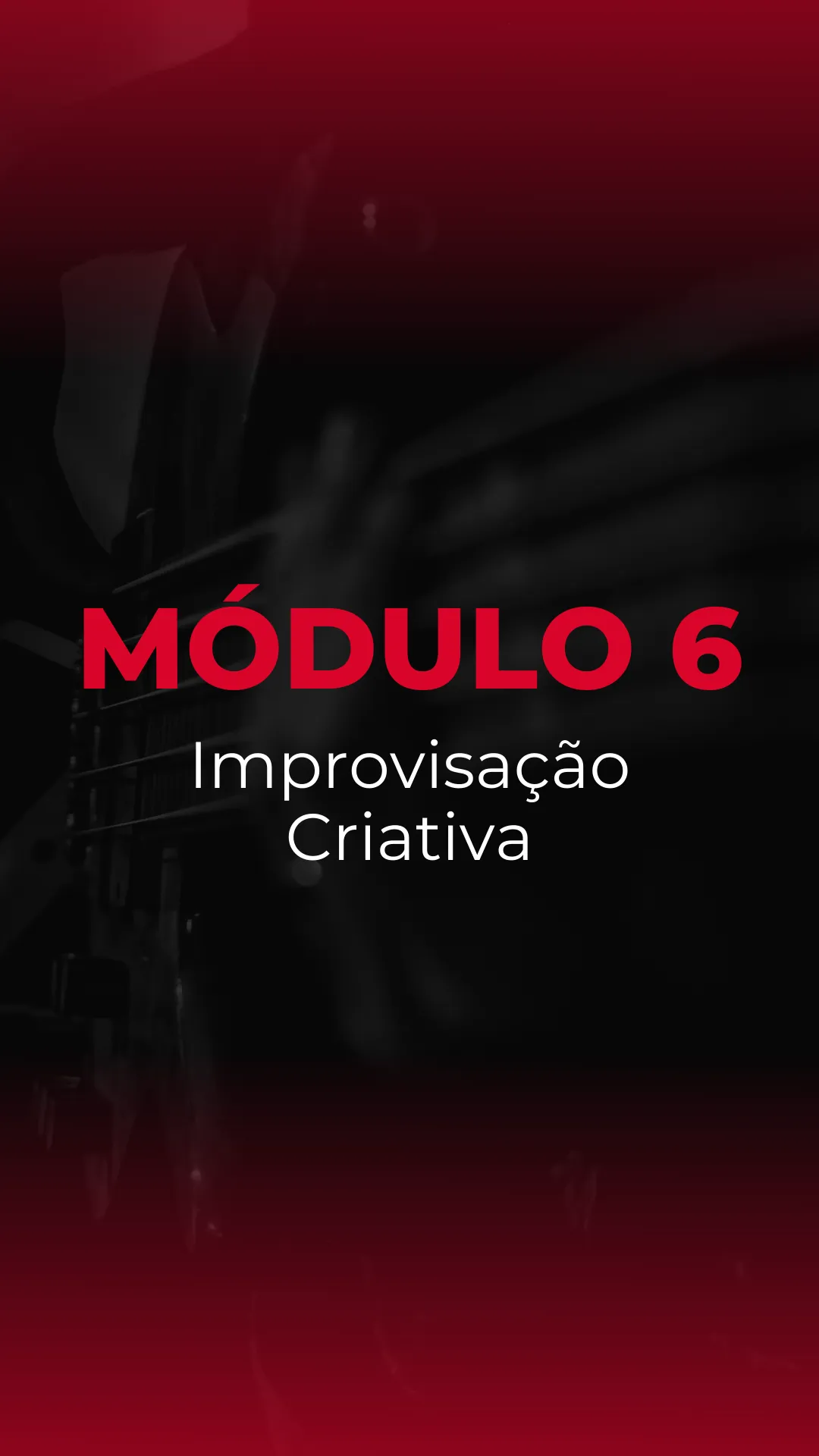 Vamos estudar formas de juntar todos os módulos anteriores em improvisação.